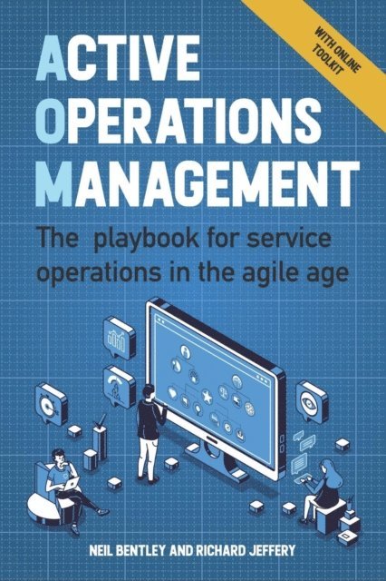 Richard Jeffery, Neil Bentley - Active Operations Management, E-bok