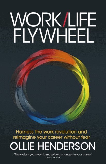 Ollie Henderson - Work/Life Flywheel, E-bok