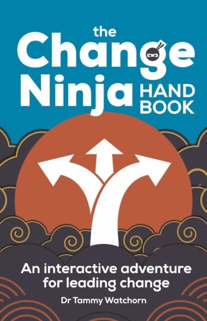 Watchorn Dr. Tammy Watchorn - Change Ninja Handbook, E-bok. Tillgänglighet: Lägg i varukorg