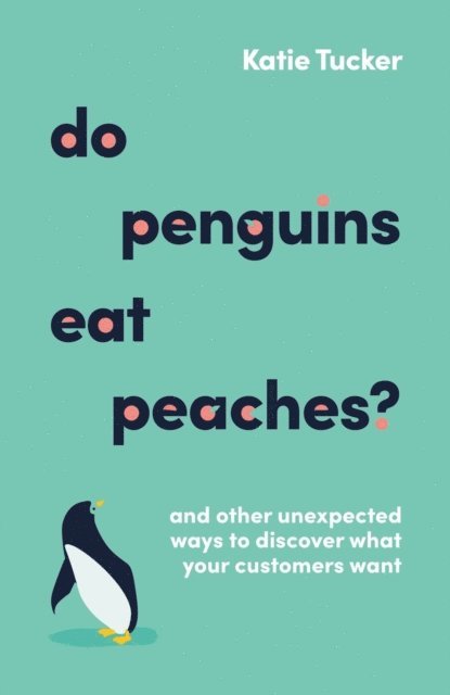 Katie Tucker - Do Penguins Eat Peaches?, E-bok. Tillgänglighet: Lägg i varukorg