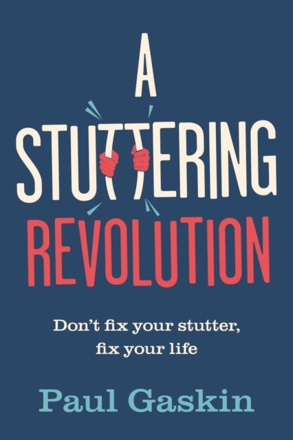 Gaskin Paul Gaskin - Stuttering Revolution, E-bok