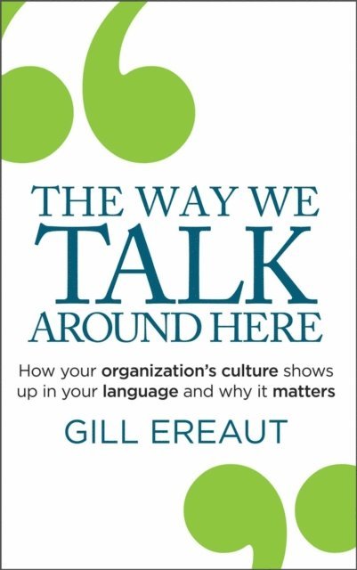 Gill Ereaut - Way We Talk Around Here, E-bok