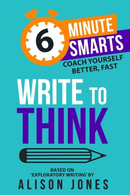 Alison Jones - Write to Think, E-bok