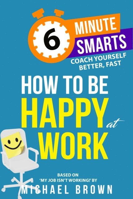 Michael Brown - How to be Happy at Work, E-bok