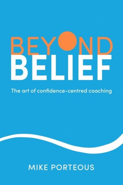 Mike Porteous - Beyond Belief, E-bok