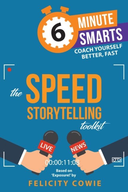 Felicity Cowie - Speed Storytelling Toolkit, E-bok