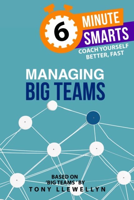 Tony Llewellyn - Managing Big Teams, E-bok