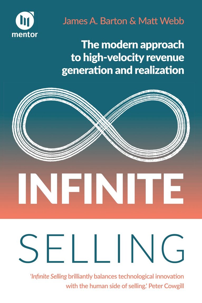 James A. Barton, Matt Webb - Infinite Selling, Inbunden