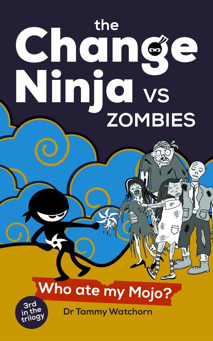 Tammy Watchorn - Change Ninja vs Zombies, Häftad. Tillgänglighet: Lägg i varukorg