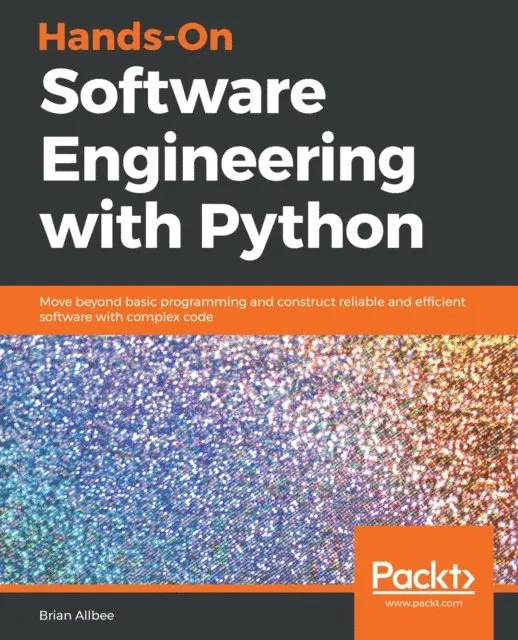 Brian Allbee, Nimesh Verma - Hands-On Software Engineering with Python, E-bok. Tillgänglighet: Lägg i varukorg