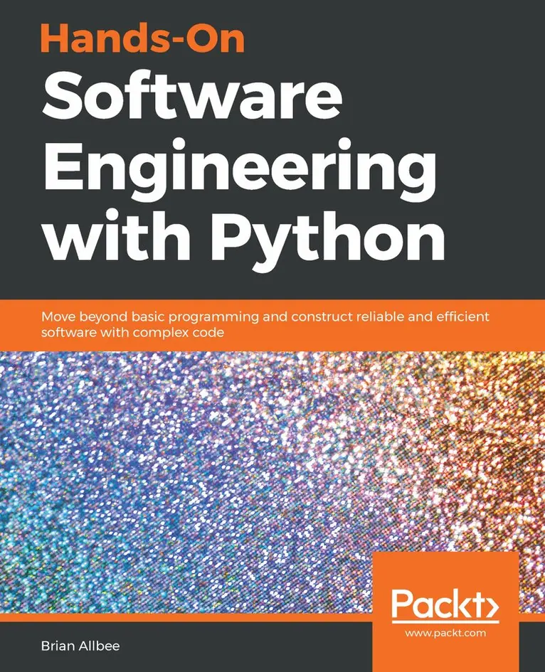 Nimesh Verma, Brian Allbee - Hands-On Software Engineering with Python, Häftad. Tillgänglighet: Lägg i varukorg
