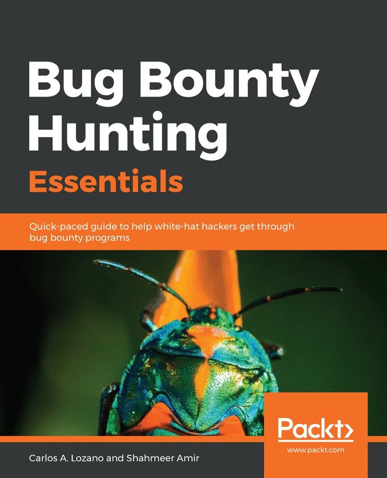 Carlos A. Lozano, Shahmeer Amir - Bug Bounty Hunting Essentials, Häftad