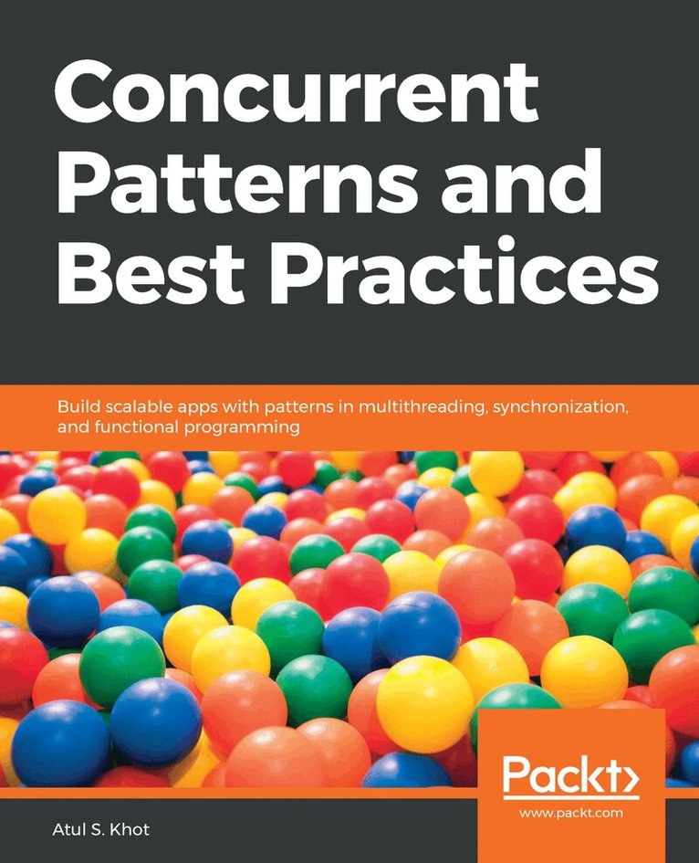 Atul S. Khot - Concurrent Patterns and Best Practices, Häftad