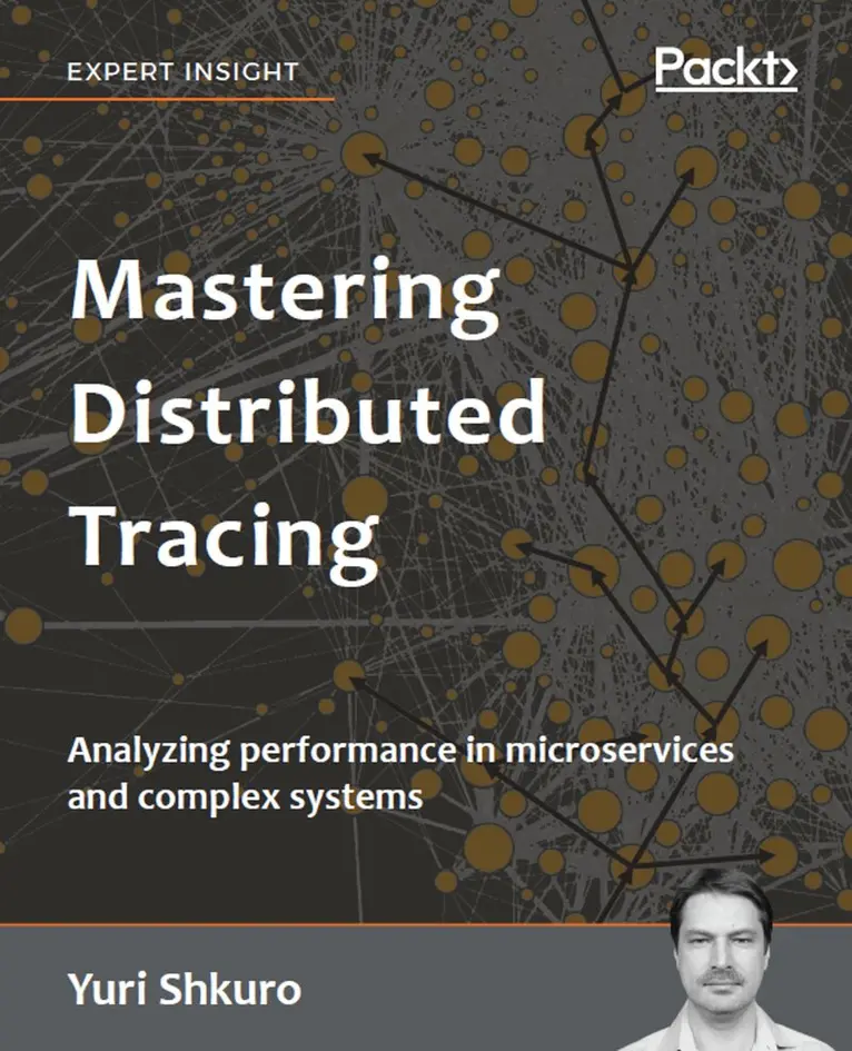 Yuri Shkuro - Mastering Distributed Tracing, Häftad. Tillgänglighet: Lägg i varukorg