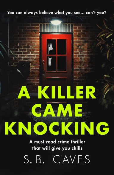 Killer Came Knocking av S B Caves