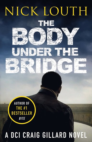 Body Under the Bridge by Nick Louth
