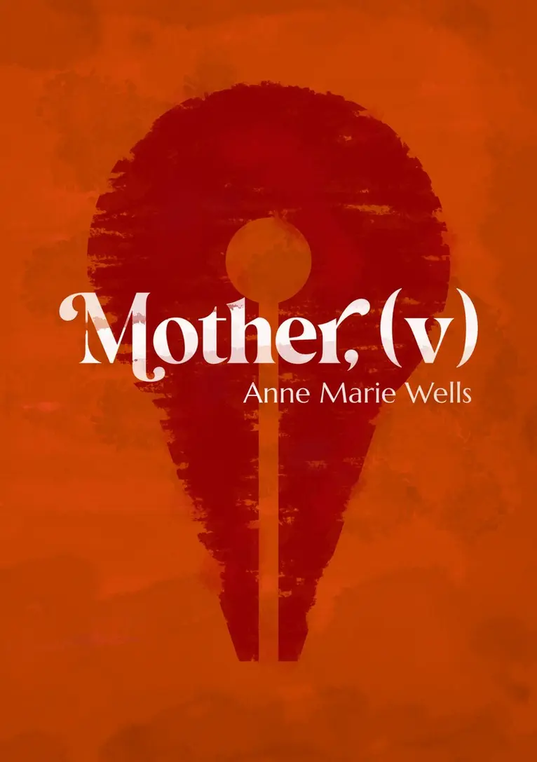 Anne Marie Wells - Mother, (v), Häftad. Tillgänglighet: Lägg i varukorg
