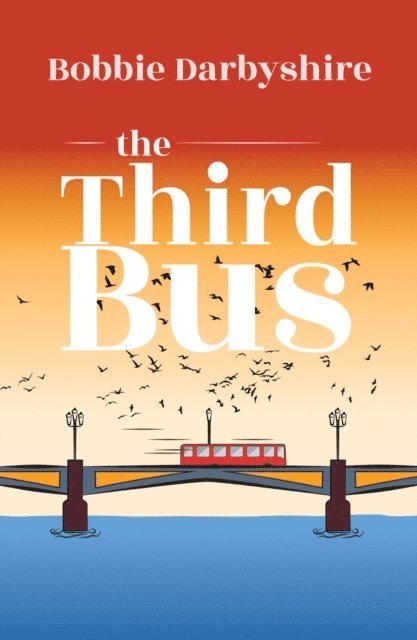 Bobbie Darbyshire - Third Bus, E-bok