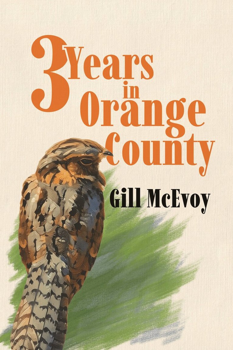 Gill McEvoy - Three Years in Orange County, Häftad