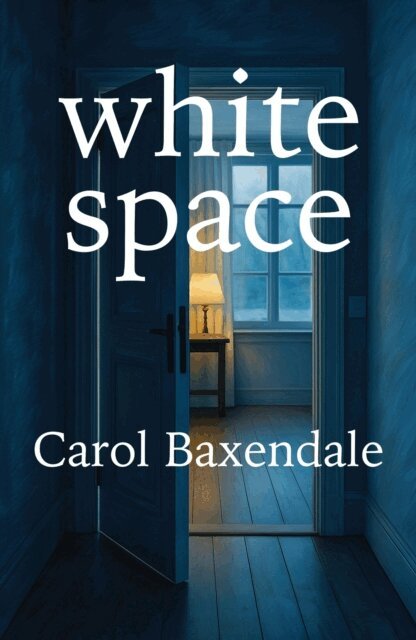 Carol Baxendale - White Space, E-bok