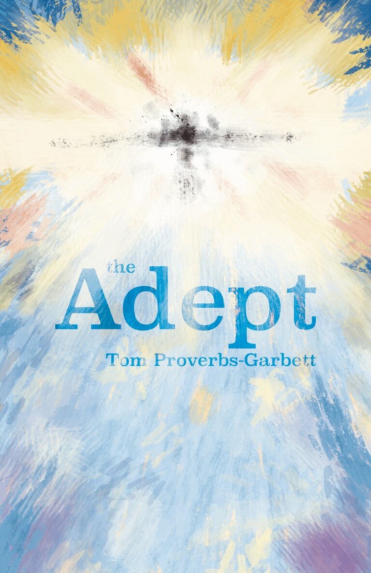 Tom Proverbs-Garbett - Adept, Häftad