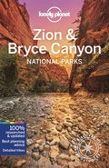 Lonely Planet Zion &; Bryce Canyon National Parks