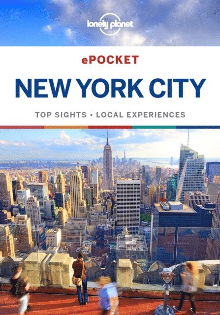 Regis St Louis, Ray Bartlett, Robert Balkovich, Ali Lemer - Lonely Planet Pocket New York City, E-bok