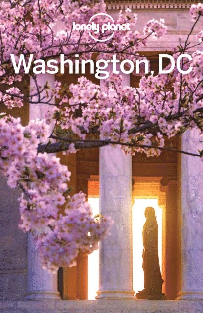 Virginia Maxwell, Amy C Balfour, Karla Zimmerman - Lonely Planet Washington, DC, E-bok