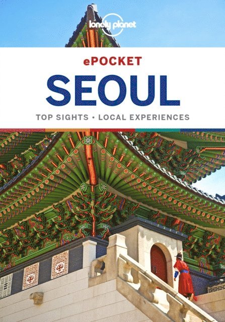 Phillip Tang, Thomas O'Malley - Lonely Planet Pocket Seoul, E-bok