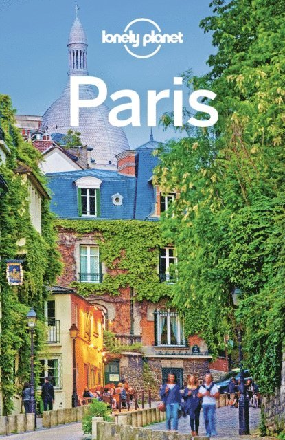 Nicola Williams, Christopher Pitts, Catherine Le Nevez - Lonely Planet Paris, E-bok