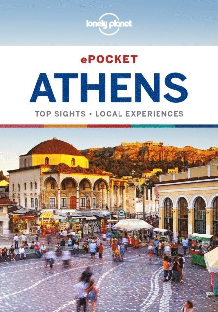 Zora O'Neill - Lonely Planet Pocket Athens, E-bok