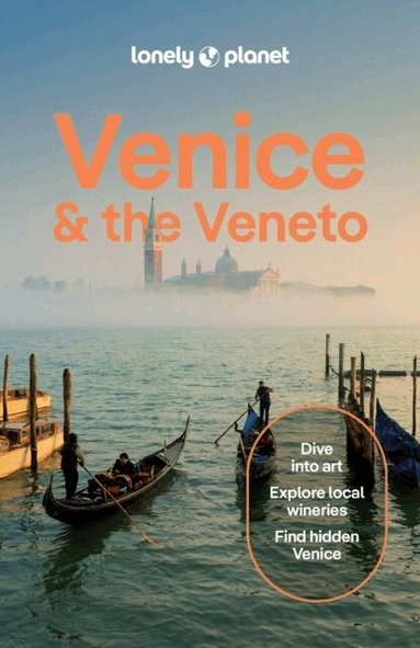 Lonely Planet Venice & the Veneto by Lonely Planet