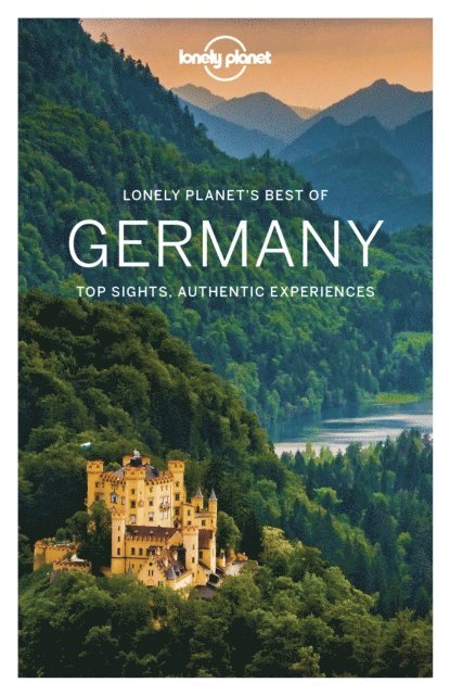 Andrea Schulte-Peevers, Leonid Ragozin, Catherine Le Nevez, Marc Di Duca, Kerry Christiani, Benedict Walker, Lonely Planet - Lonely Planet Best of Germany, E-bok
