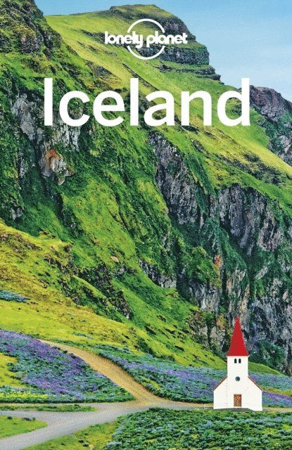 Belinda Dixon, Jade Bremner, Carolyn Bain, Alexis Averbuck - Lonely Planet Iceland, E-bok