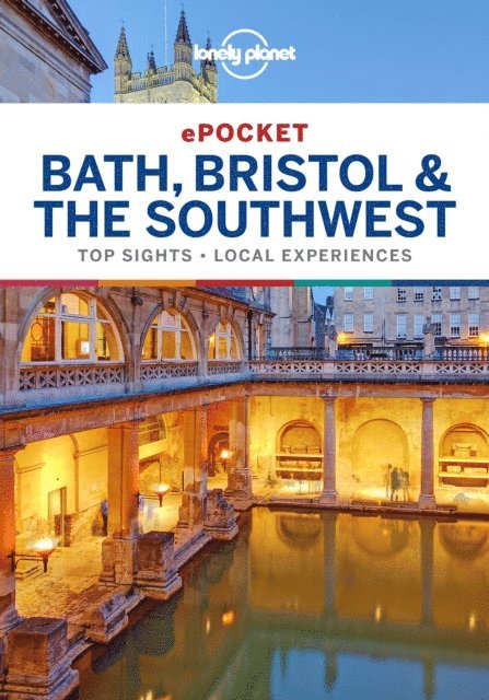 Damian Harper, Oliver Berry, Belinda Dixon - Lonely Planet Pocket Bath, Bristol & the Southwest, E-bok