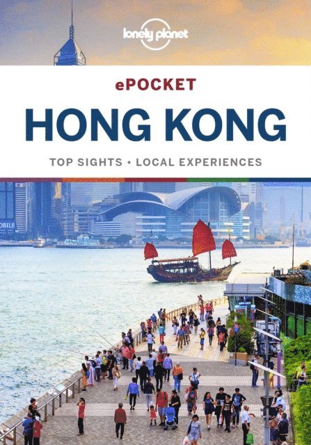 Thomas O'Malley, Piera Chen, Lorna Parkes - Lonely Planet Pocket Hong Kong, E-bok