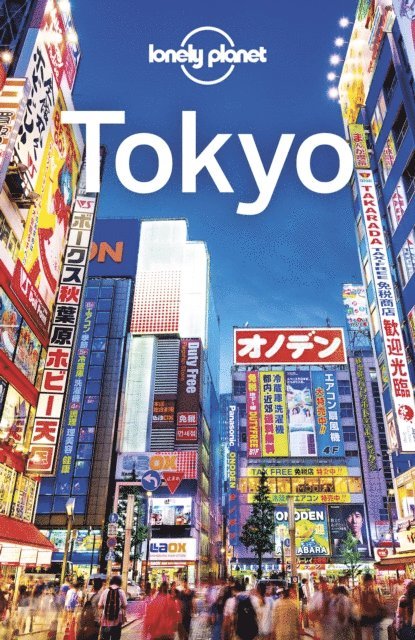 Simon Richmond, Thomas O'Malley, Rebecca Milner - Lonely Planet Tokyo, E-bok