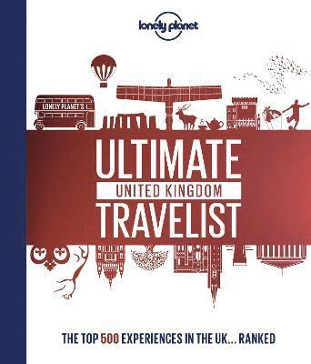 Lonely Planet Ultimate United Kingdom Travelist