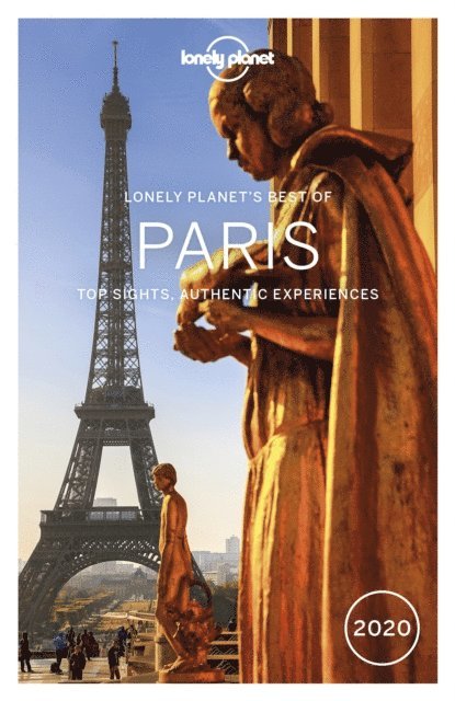 Nicola Williams, Christopher Pitts, Catherine Le Nevez - Lonely Planet Best of Paris 2020, E-bok
