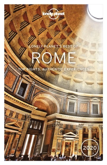 Virginia Maxwell, Duncan Garwood, Alexis Averbuck, Nicola Williams - Lonely Planet Best of Rome 2020, E-bok