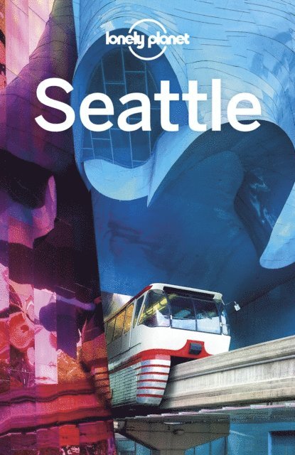 Becky Ohlsen, Robert Balkovich - Lonely Planet Seattle, E-bok