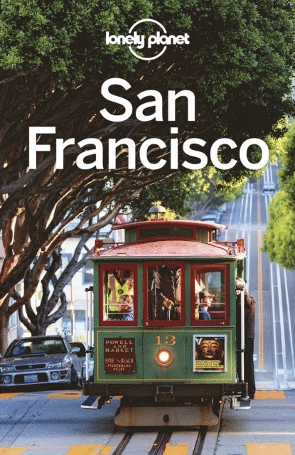 Adam Karlin, Celeste Brash, Alison Bing, Greg Benchwick, Ashley Harrell - Lonely Planet San Francisco, E-bok