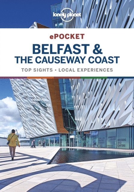 Isabel Albiston - Lonely Planet Pocket Belfast & the Causeway Coast, E-bok