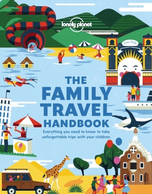 Lonely Planet - Lonely Planet The Family Travel Handbook, Häftad
