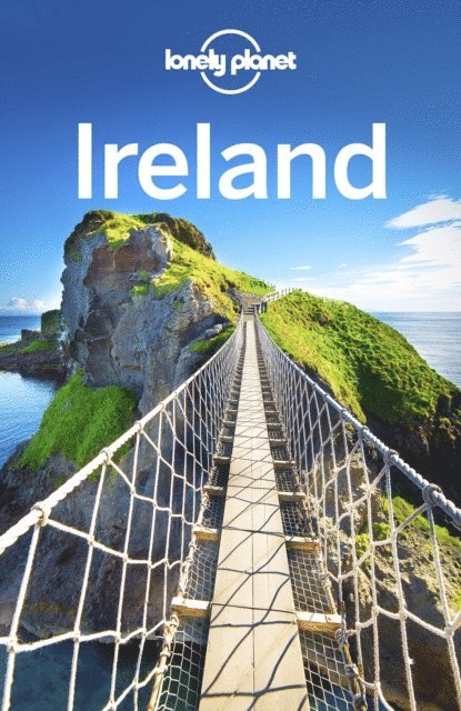 Catherine Le Nevez, Belinda Dixon, Fionn Davenport, Isabel Albiston, Neil Wilson - Lonely Planet Ireland, E-bok