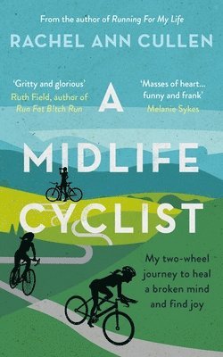 Rachel Ann Cullen - Midlife Cyclist, Häftad. Tillgänglighet: Lägg i varukorg