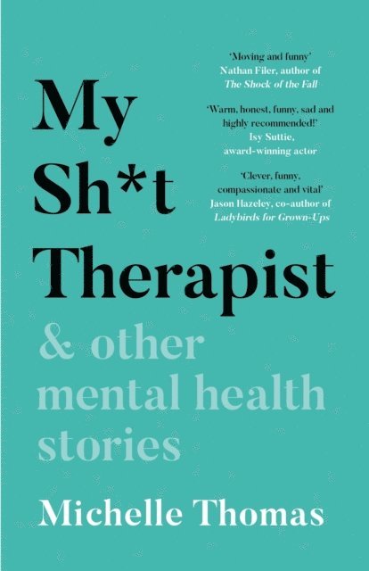 Michelle Thomas - My Sh*t Therapist, E-bok