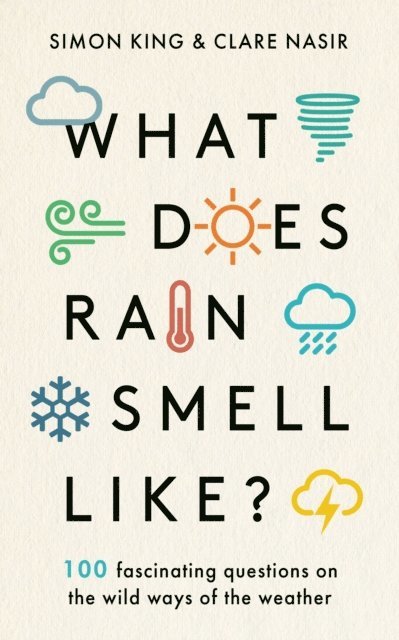 Clare Nasir, Simon King - What Does Rain Smell Like?, E-bok