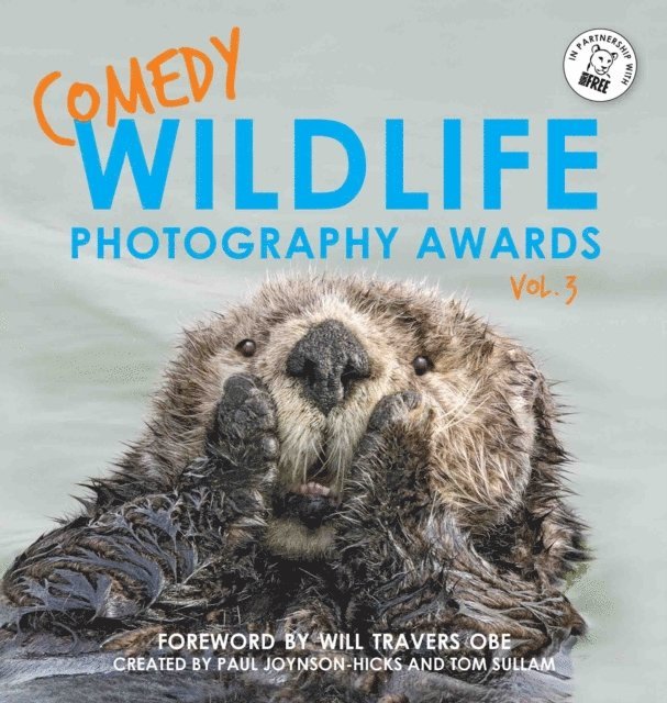 Paul Joynson-Hicks & Tom Sullam - Comedy Wildlife Photography Awards Vol. 3, E-bok