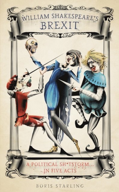 Boris Starling - William Shakespeare's Brexit, E-bok